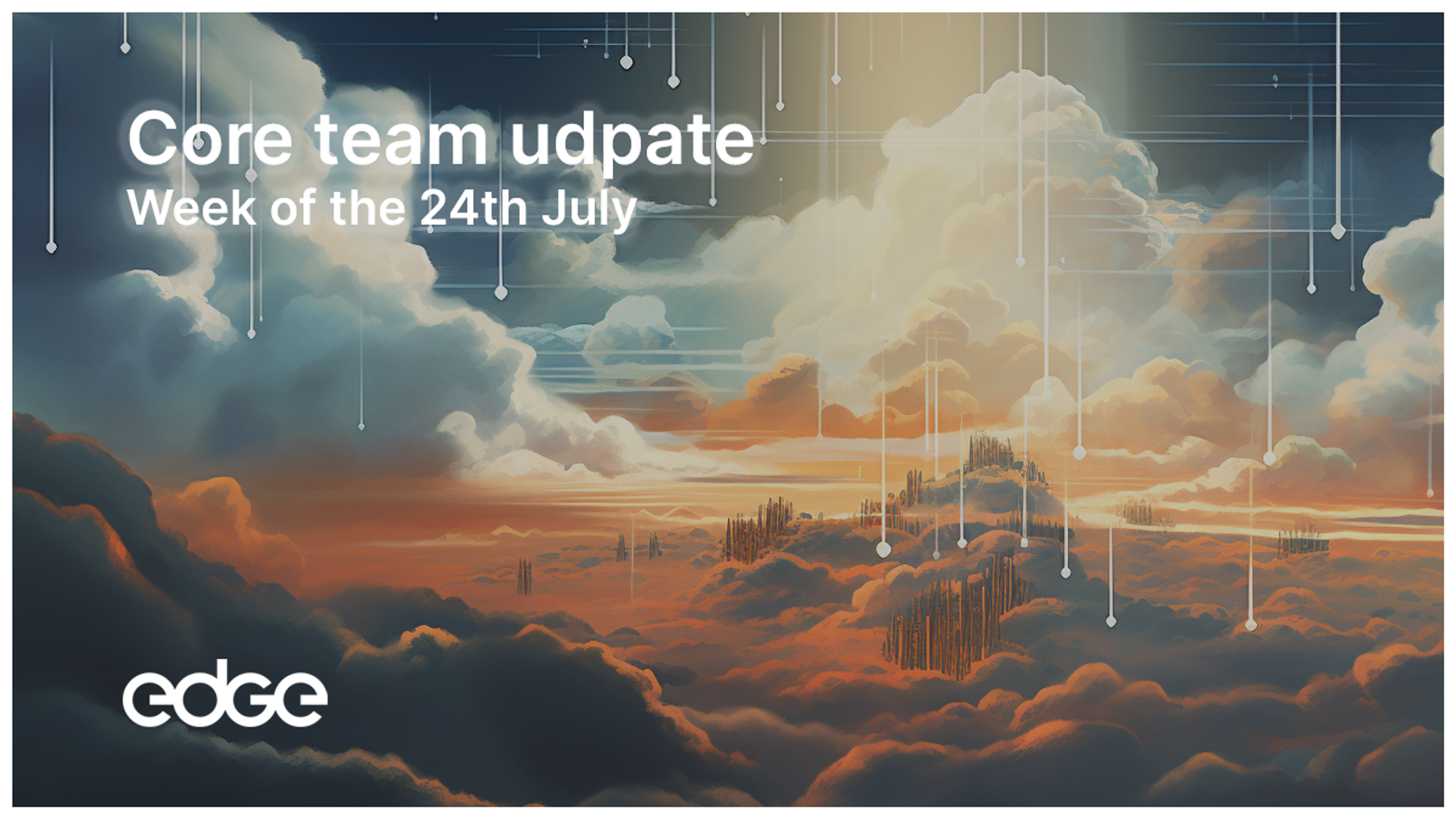 Weekly Update: W/C 24th July, 2023